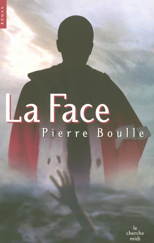 La face - Pierre Boulle - Cherche Midi