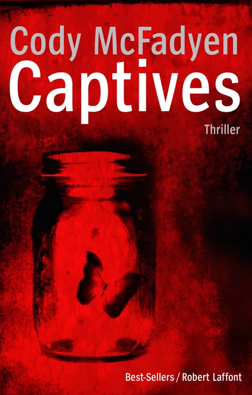 Captives - Cody MacFadyen - Groupe Robert Laffont