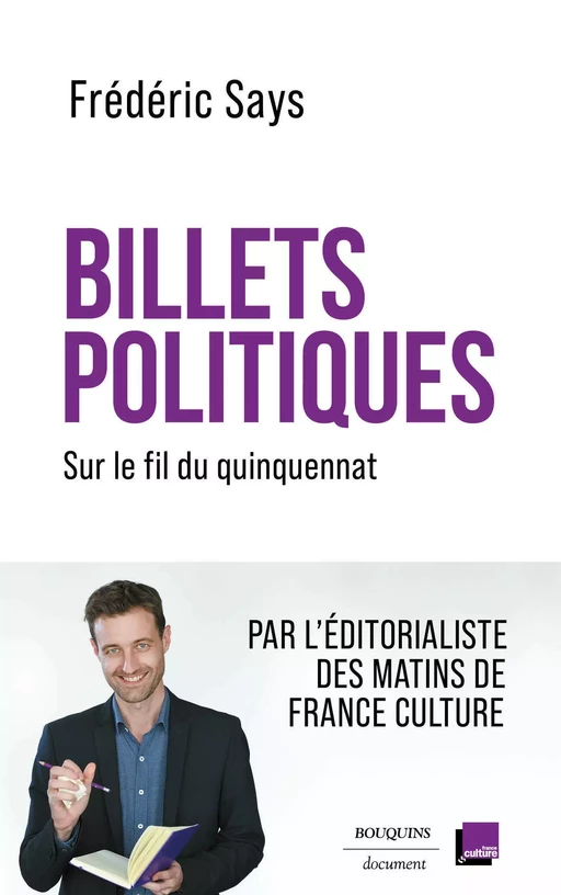 Billets politiques - Frédéric Says - Groupe Robert Laffont