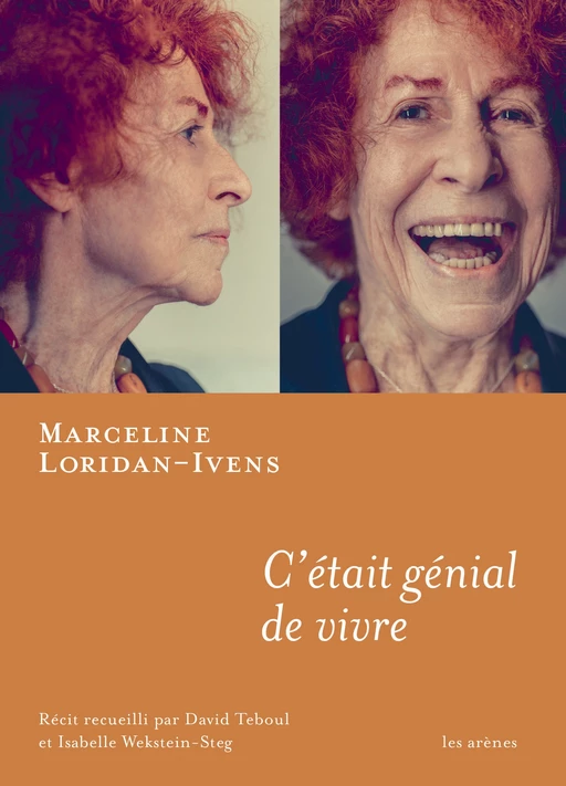 C'était génial de vivre - Marceline Loridan-Ivens, David Teboul, Isabelle Wekstein-Steg - Groupe Margot