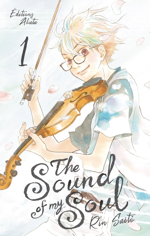 The Sound of my Soul - Tome 1 (VF) - Rin Saito - Akata