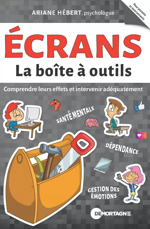 Écrans - La boîte à outils - Ariane Hébert - Éditions de Mortagne