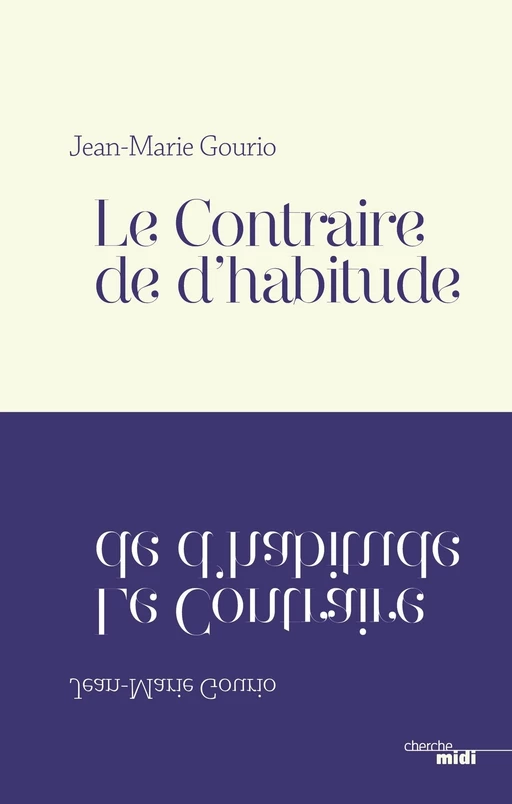 Le Contraire de d'habitude - Jean-Marie Gourio - Cherche Midi