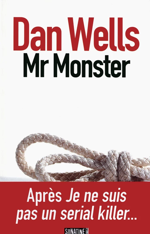 Mr Monster - Dan Wells - Sonatine