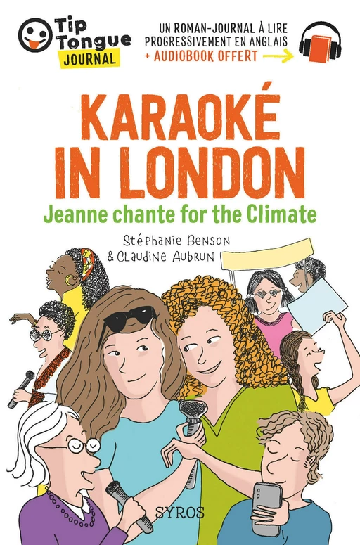 Karaoké in London - Jeanne chante for the Climate - collection Tip Tongue - A1 introductif - dès 8 ans - Claudine Aubrun, Stéphanie Benson - Nathan