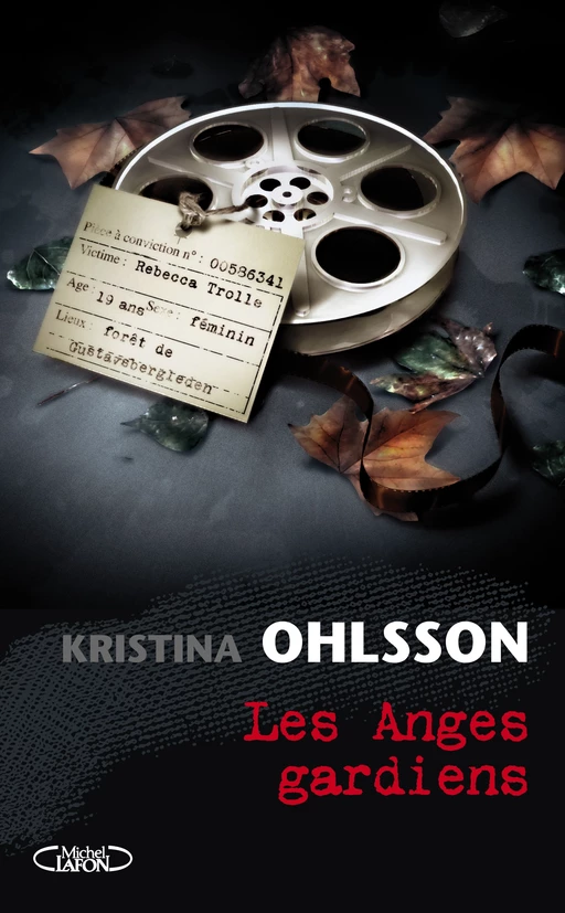 LES ANGES GARDIENS - Kristina Ohlsson - Michel Lafon