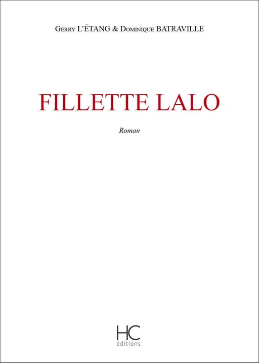 Fillette Lalo - Gerry L'Étang - HC éditions