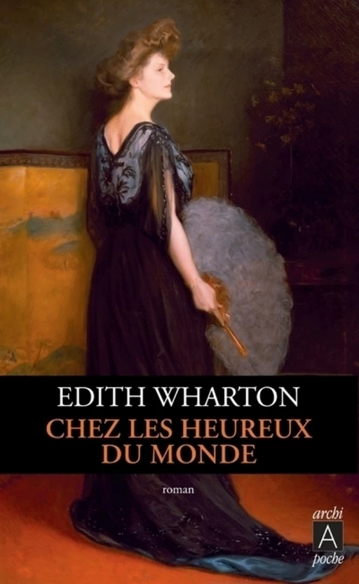 Chez les heureux du monde - Edith Wharton - L'Archipel