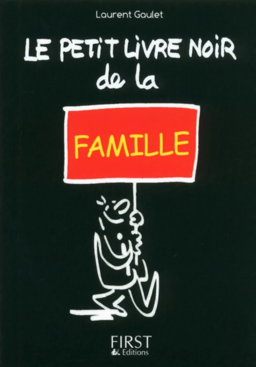 Petit Livre noir de la famille - Laurent Gaulet - edi8