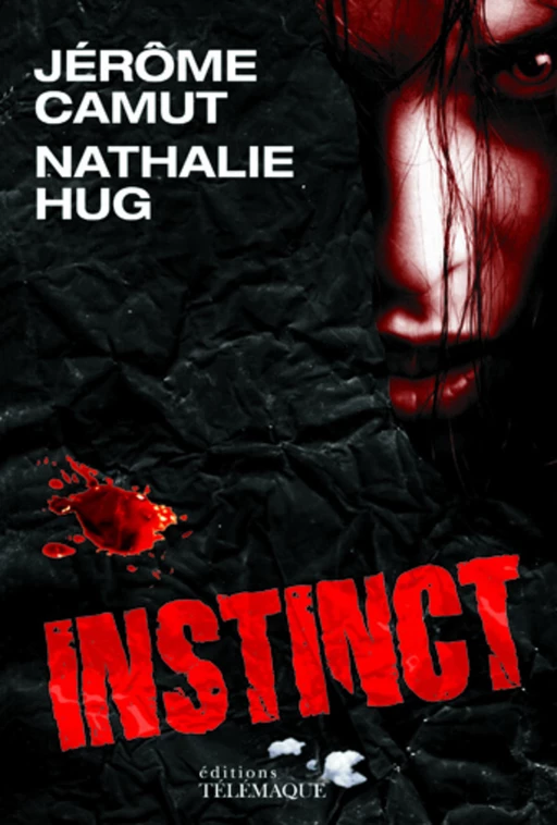 Instinct - Jérôme Camut, Nathalie Hug - Telemaque