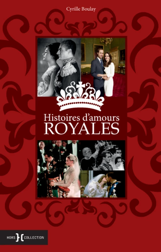 Histoires d'amours royales - Cyrille Boulay - edi8