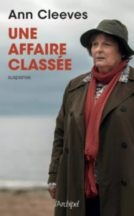 Une affaire classée - Ann CLEEVES - L'Archipel