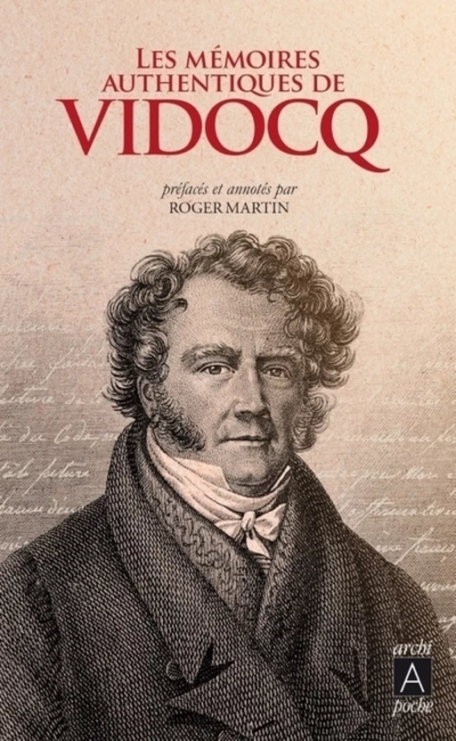 Les mémoires authentiques de Vidocq - Eugène-François Vidocq - L'Archipel