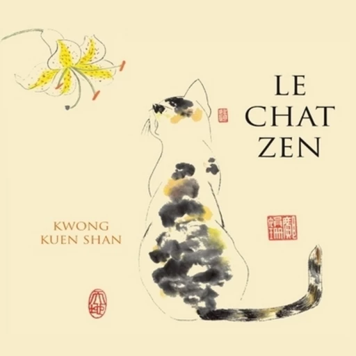 Le chat zen - Kuen-shan Kwong - L'Archipel