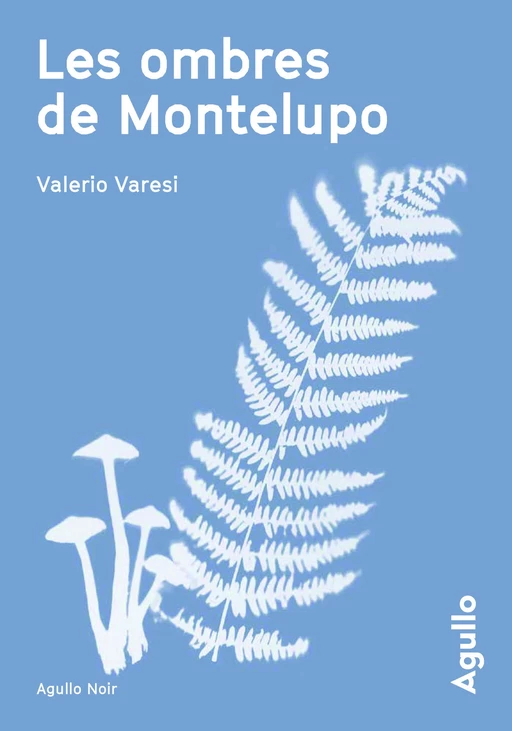 Les ombres de Montelupo - Valerio Varesi - Agullo Editions