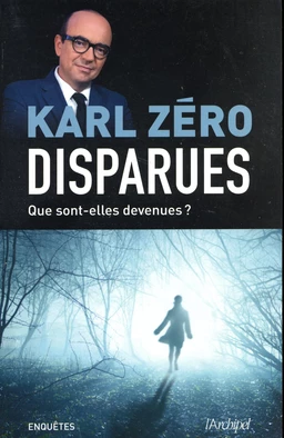 Disparues - Que sont-elles devenues ?