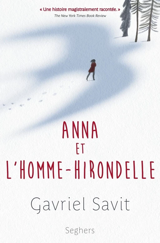 Anna et l'homme-hirondelle - Gavriel Savit - Groupe Robert Laffont