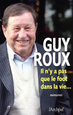 Il n'y a pas que le foot dans la vie...