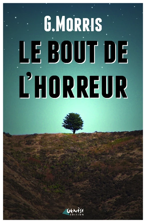 Le bout de l'horreur - G. Morris - Numérique