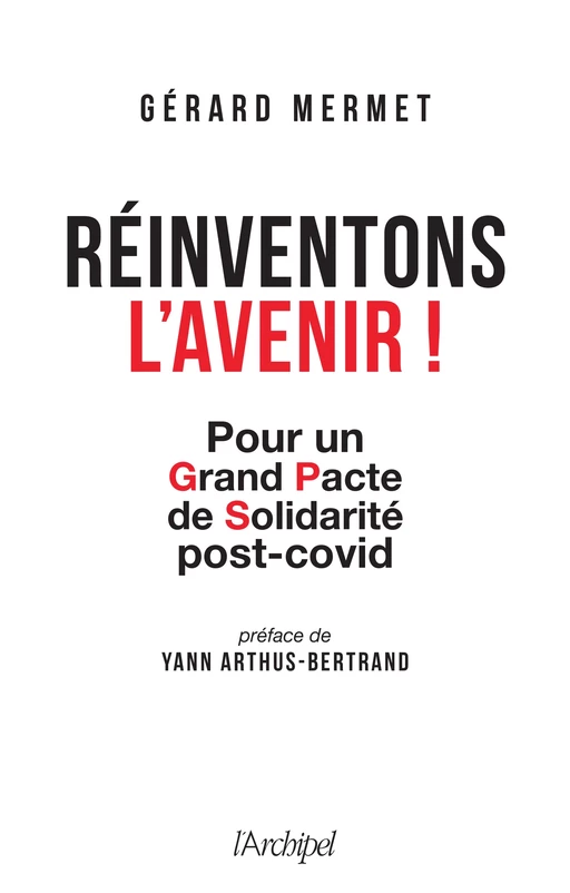 Réinventons l'avenir ! - Gérard Mermet - L'Archipel