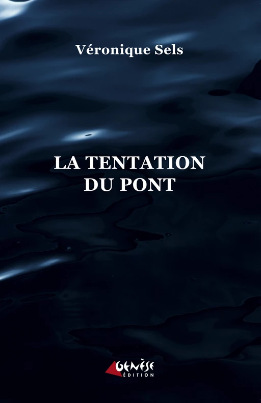 La tentation du pont - Véronique Sels - Numérique