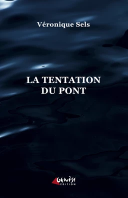 La tentation du pont