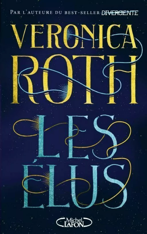 Les Elus - tome 1 - Veronica Roth - Michel Lafon