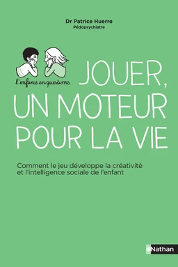 L'enfance en questions - Jouer, un moteur pour la vie