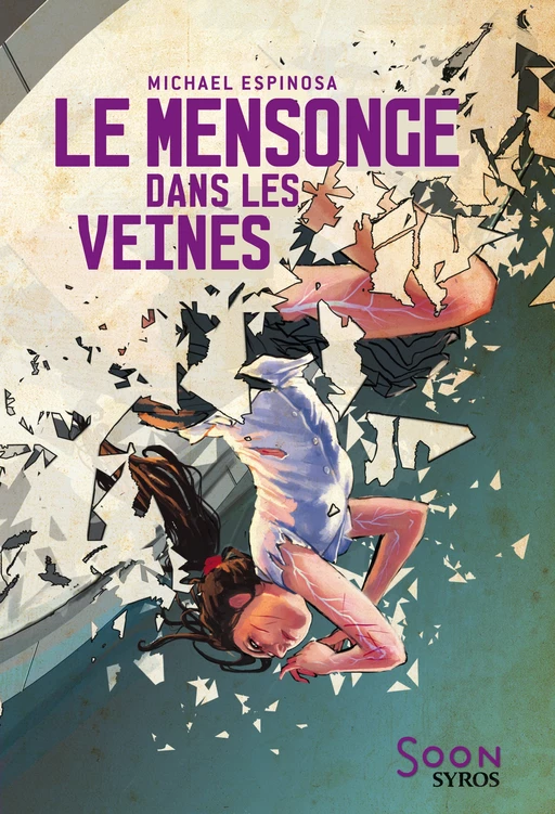 Le mensonge dans les veines - Michaël Espinosa - Nathan