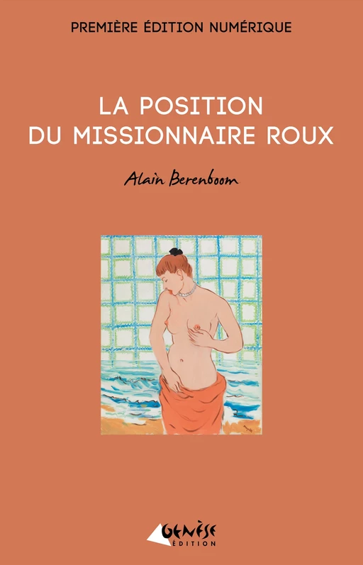 La position du missionnaire roux - Alain Berenboom - Numérique