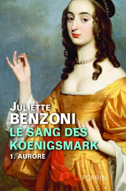 Le sang des Koenigsmark tome 1 - Aurore