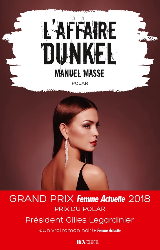 L'affaire Dunkel - Prix du Polar - Prix Femme Actuelle 2018 - Manuel Masse - Editions Prisma