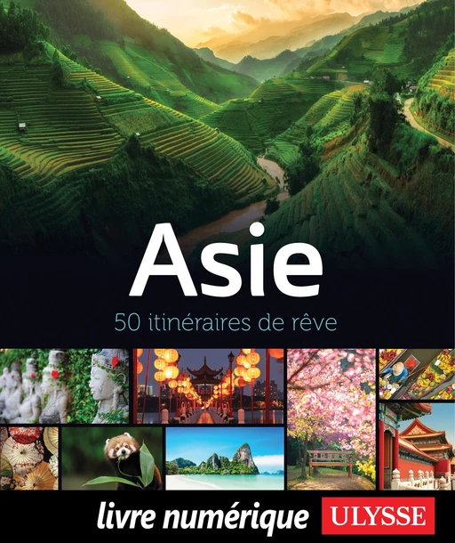 Asie - 50 itinéraires de rêve -  Collectif - Ulysse