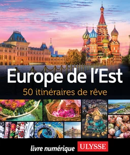 Europe de l'Est - 50 itinéraires de rêve