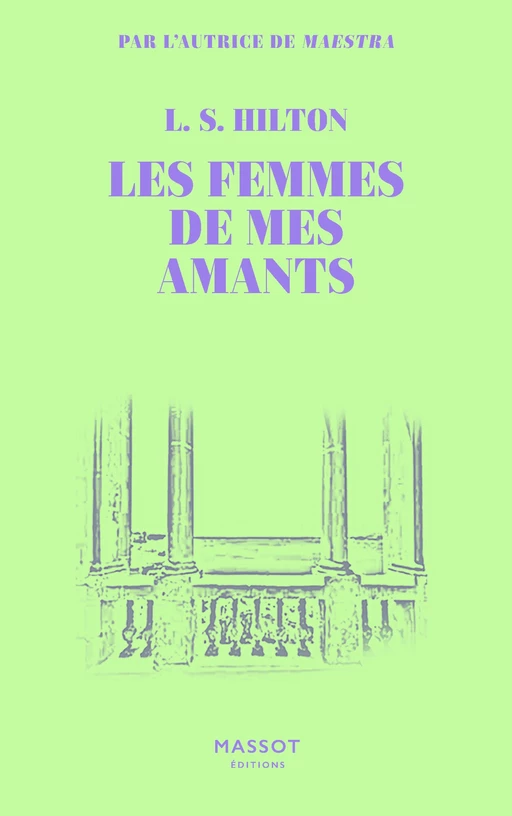 Les femmes de mes amants - L. S. Hilton - MASSOT EDITIONS