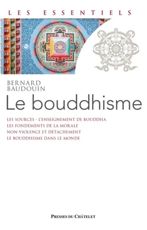 Le Bouddhisme - Une école de sagesse - Bernard Baudouin - L'Archipel