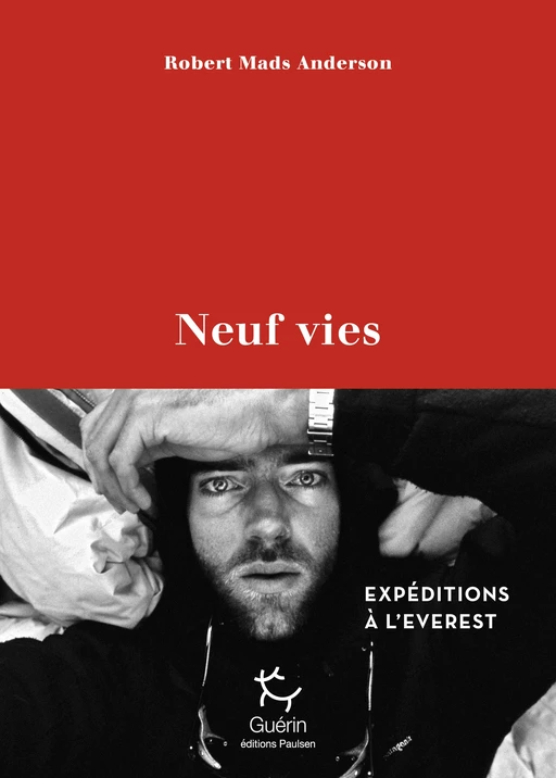 Neuf vies - Expéditions à l'Everest - Robert Anderson - PAULSEN