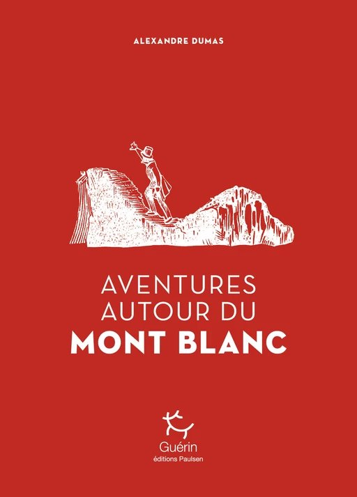 Aventures autour du mont Blanc - Alexandre Dumas - PAULSEN