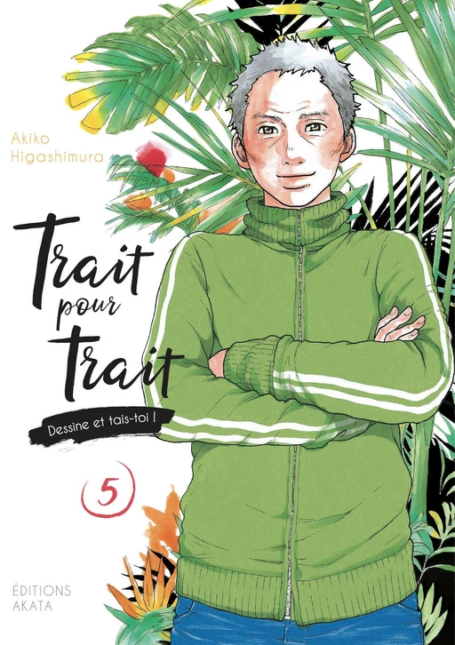 Trait pour trait - Tome 5 - Akiko Higashimura - Akata