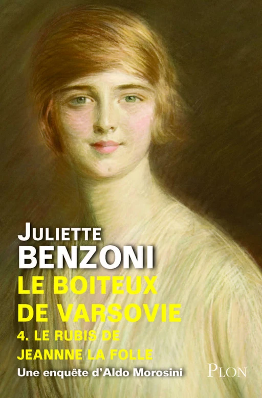 Le boîteux de Varsovie tome 4 - Le rubis de Jeanne la Folle - Juliette Benzoni - Place des éditeurs