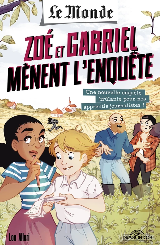 Le Monde – Zoé et Gabriel mènent l'enquête : Une enquête brûlante pour nos apprentis journalistes – Roman jeunesse enquête journalistique – Dès 8 ans - Chloé Bomcan - edi8