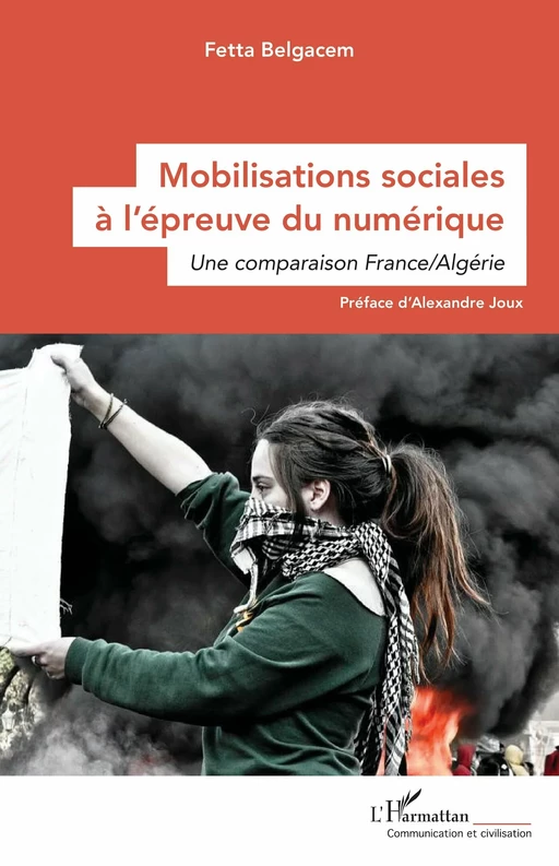 Mobilisations sociales à l’épreuve du numérique - Fetta Belgacem - Editions L'Harmattan