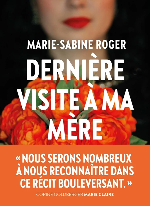 Dernière visite à ma mère - Marie-Sabine Roger - Groupe Margot