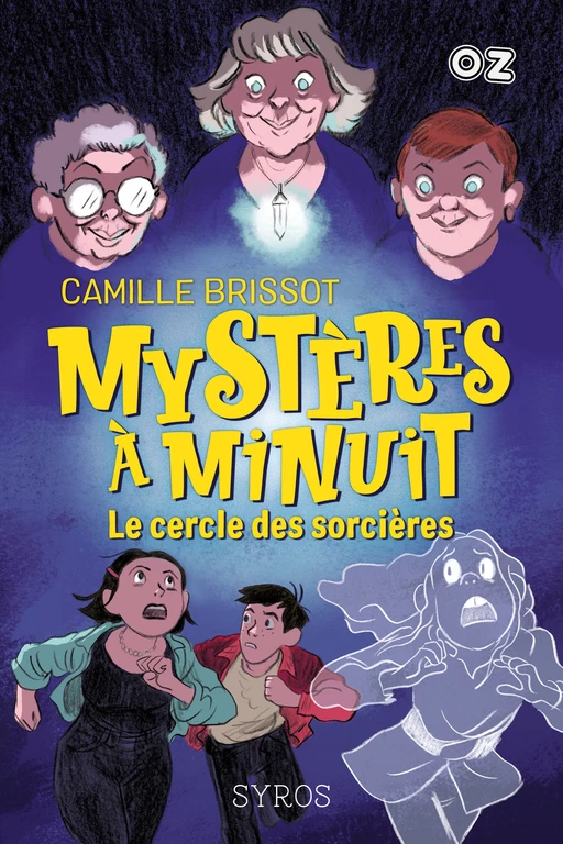 Mystères à Minuit - Tome 2 : Le cercle des sorcières - Collection OZ - Camille Brissot - Nathan