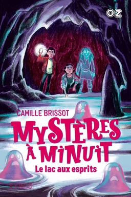 Mystères à Minuit - Tome 3 : Le lac aux esprits - collection OZ