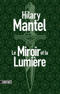 Le Conseiller T3 : Le Miroir et la Lumière, un thriller historique fascinant autour de la maison des Tudors, couronné par le Booker Prize