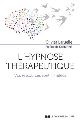 L'hypnose thérapeutique - Vos ressources sont illimitées