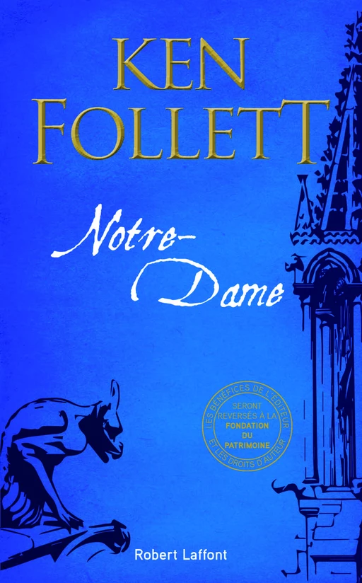 Notre-Dame - Ken Follett - Groupe Robert Laffont