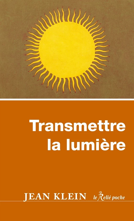 Transmettre la lumière - Jean Klein - Relié