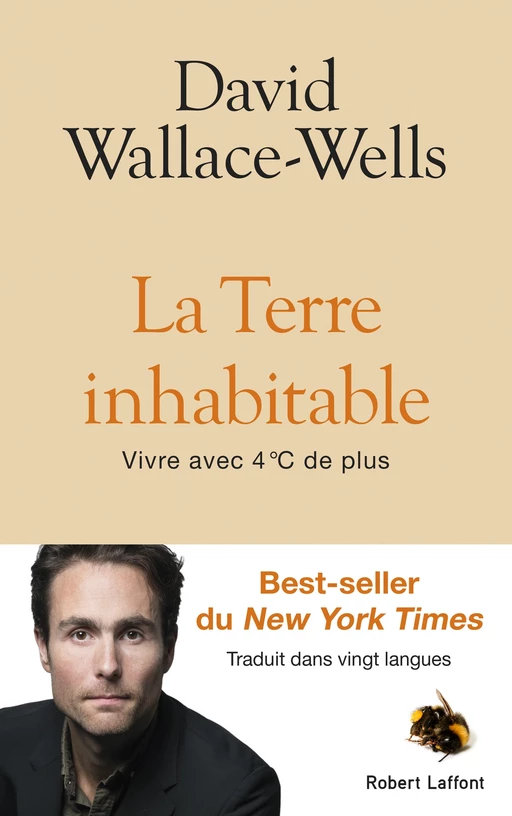 La Terre inhabitable - David Wallace-Wells - Groupe Robert Laffont